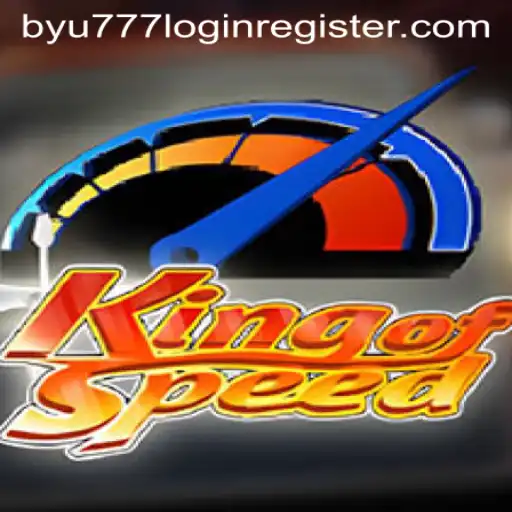 Explore the Thrilling World of KingofSpeed and the byu777 Login Register