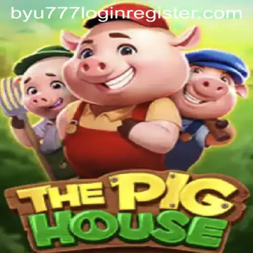 ThePigHouse: Unveiling a Thrilling Gaming Experience with byu777 Login Register
